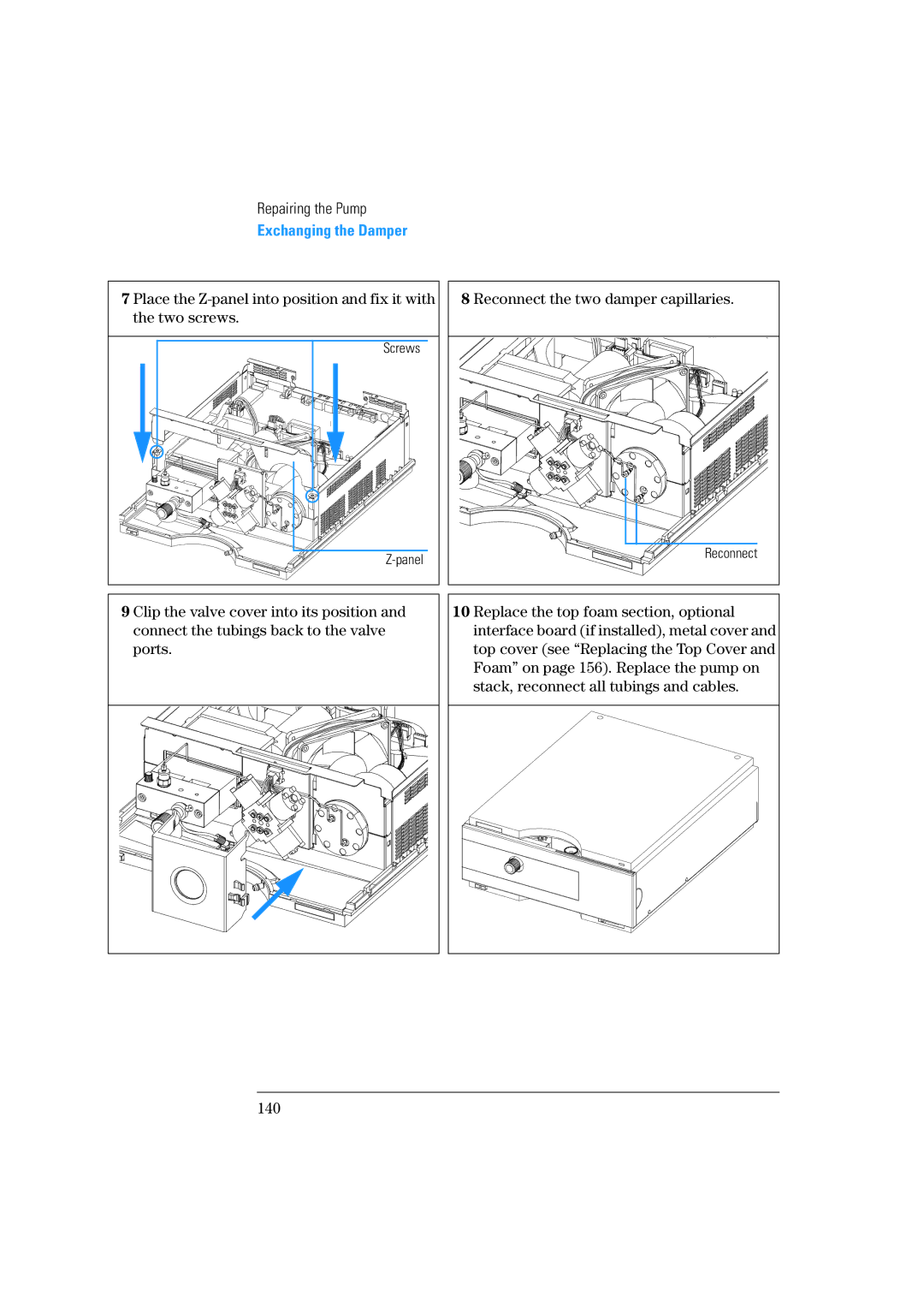 Agilent Technologies 1100 Series manual Reconnect the two damper capillaries 