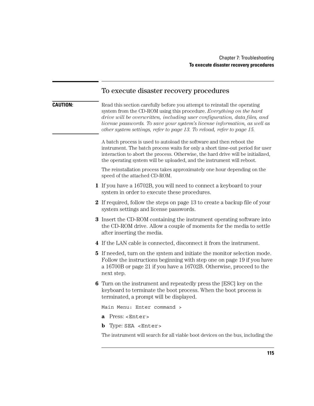 Agilent Technologies 16700B manual To execute disaster recovery procedures, Type SEA Enter 