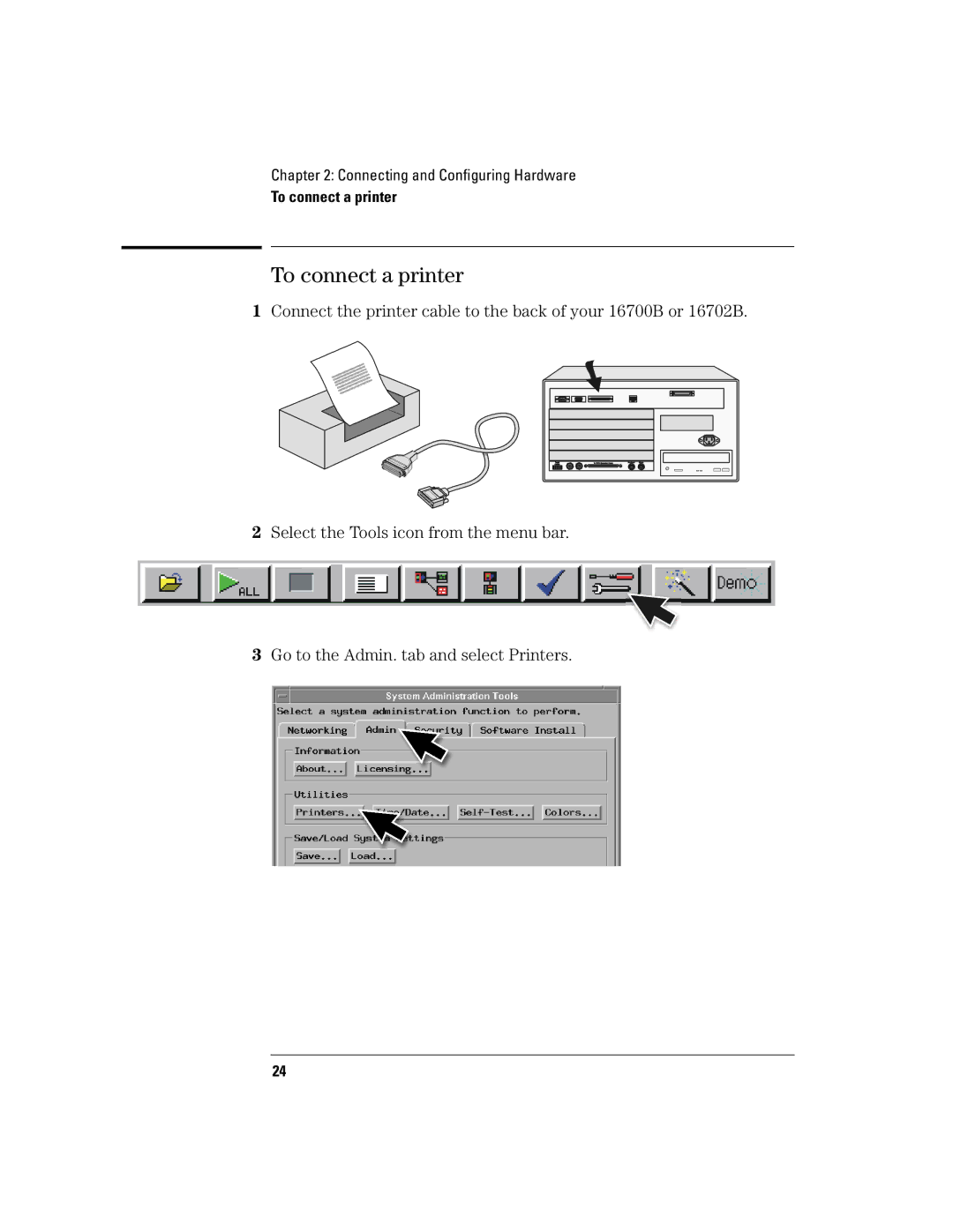 Agilent Technologies 16700B manual To connect a printer 