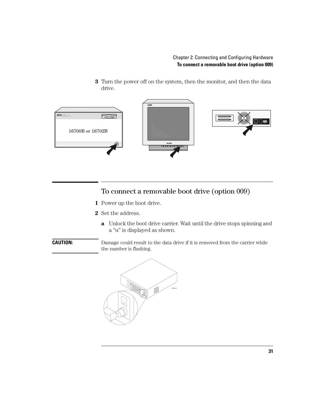 Agilent Technologies 16700B manual To connect a removable boot drive option 