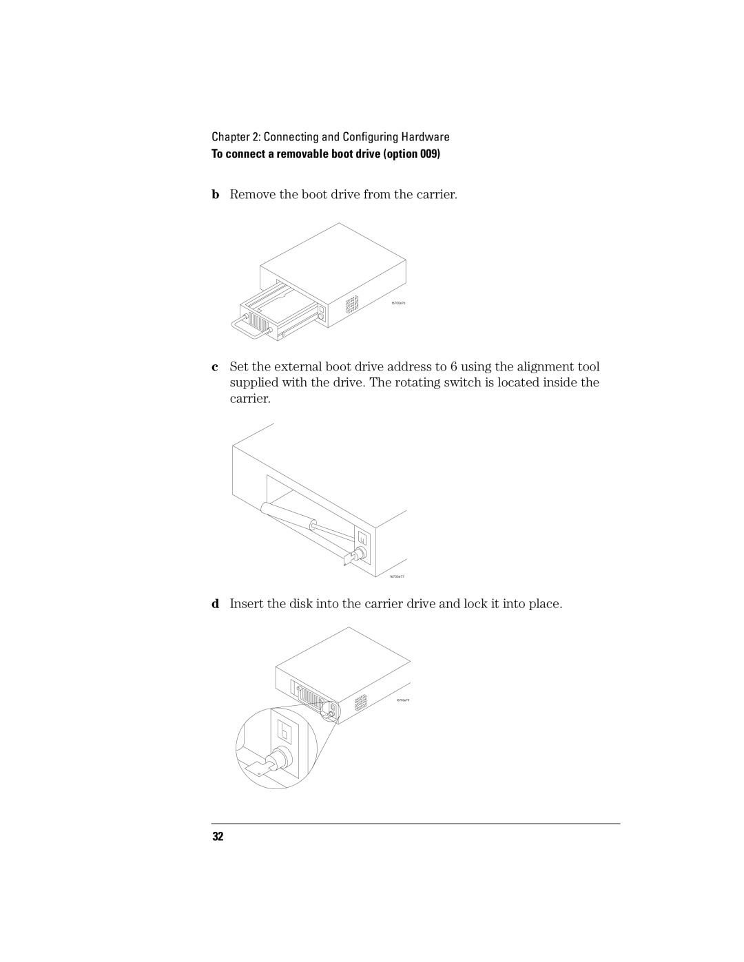 Agilent Technologies 16700B manual To connect a removable boot drive option 