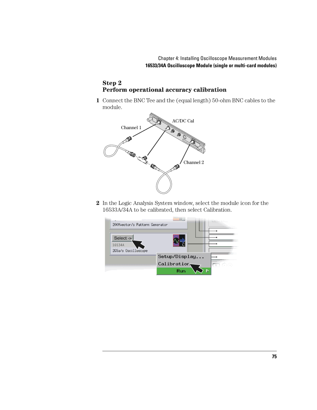 Agilent Technologies 16700B manual Step Perform operational accuracy calibration 