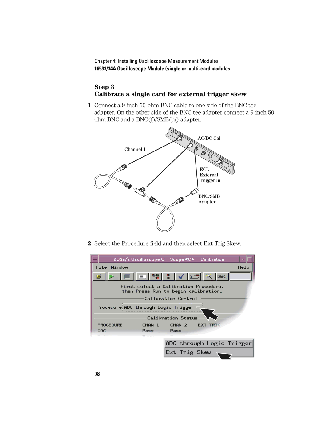 Agilent Technologies 16700B manual Step Calibrate a single card for external trigger skew 