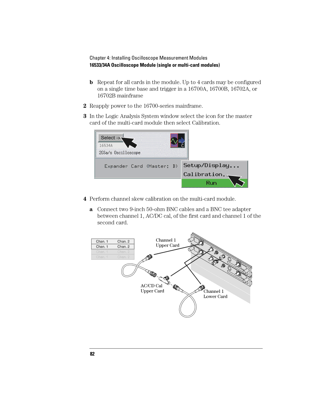 Agilent Technologies 16700B manual Reapply power to the 16700-series mainframe 