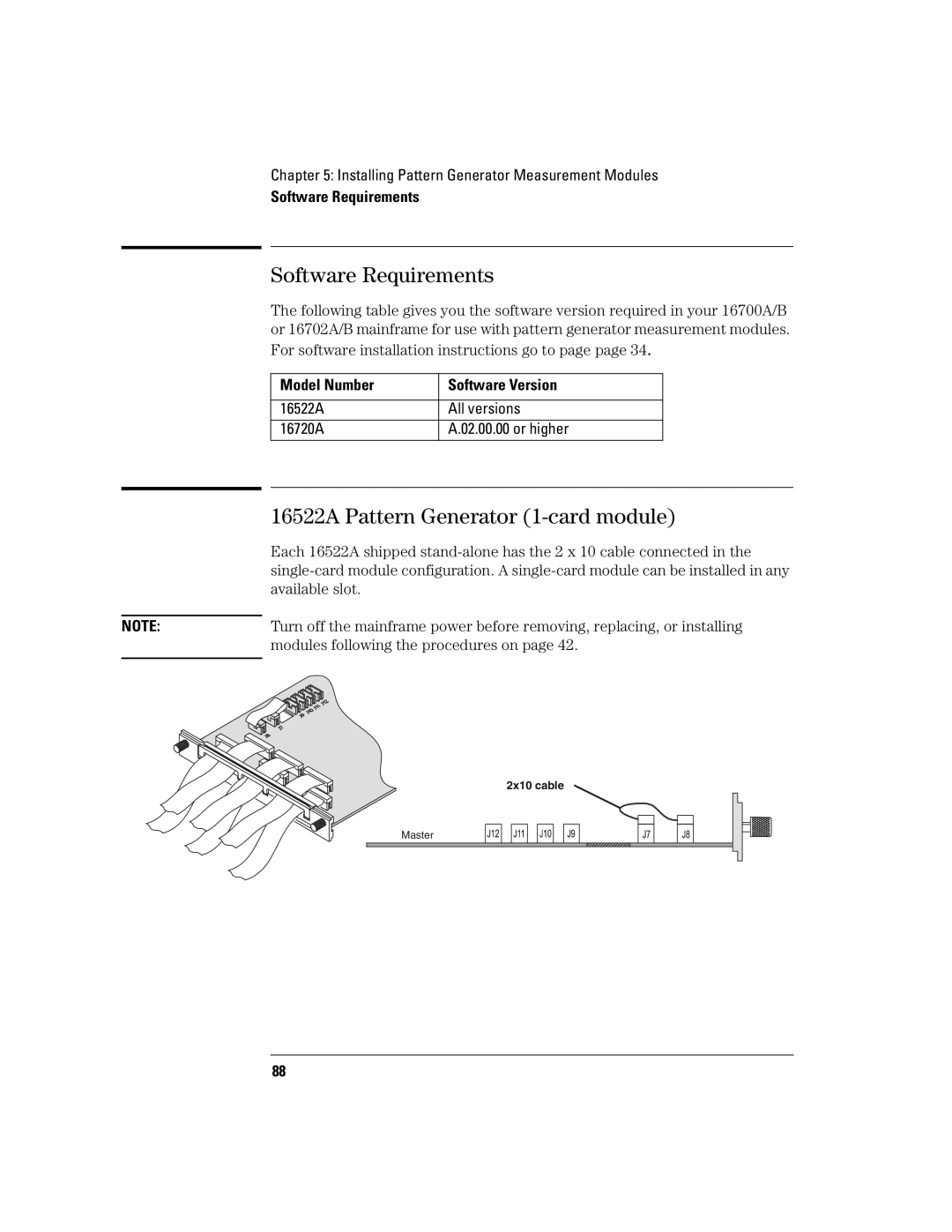 Agilent Technologies 16700B manual Software Requirements, 16522A Pattern Generator 1-card module 