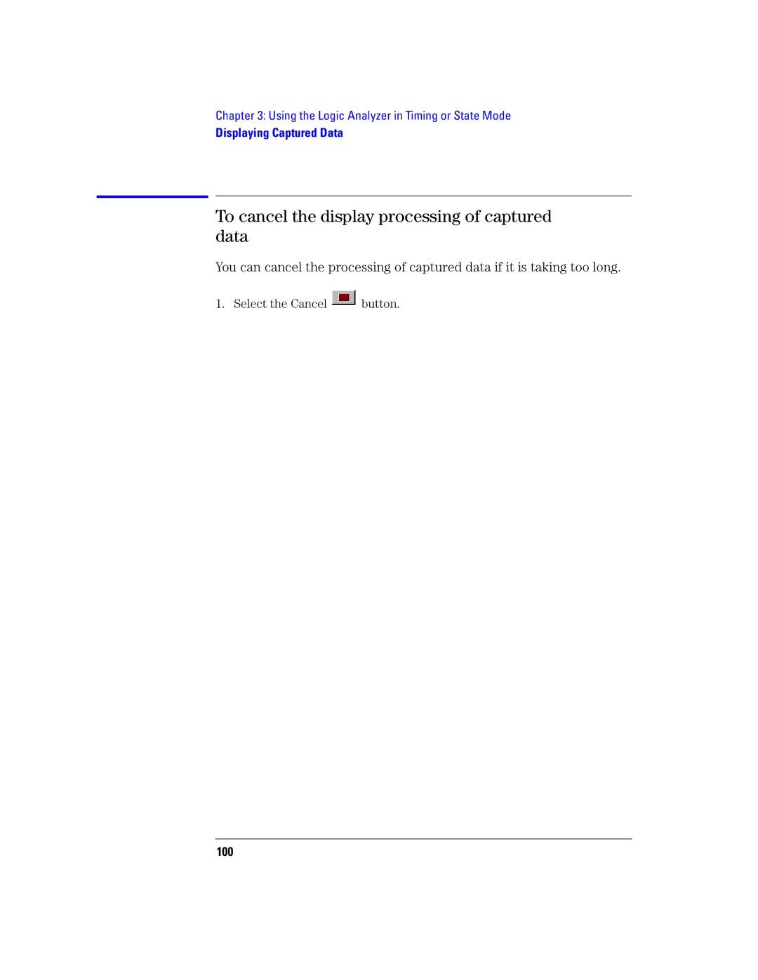 Agilent Technologies 16760A manual To cancel the display processing of captured data, Select the Cancel button, 100 