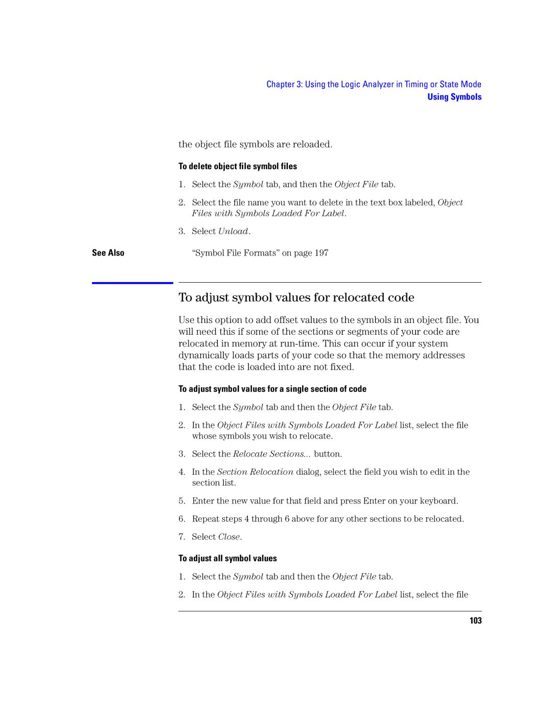 Agilent Technologies 16760A manual To adjust symbol values for relocated code, Object file symbols are reloaded 