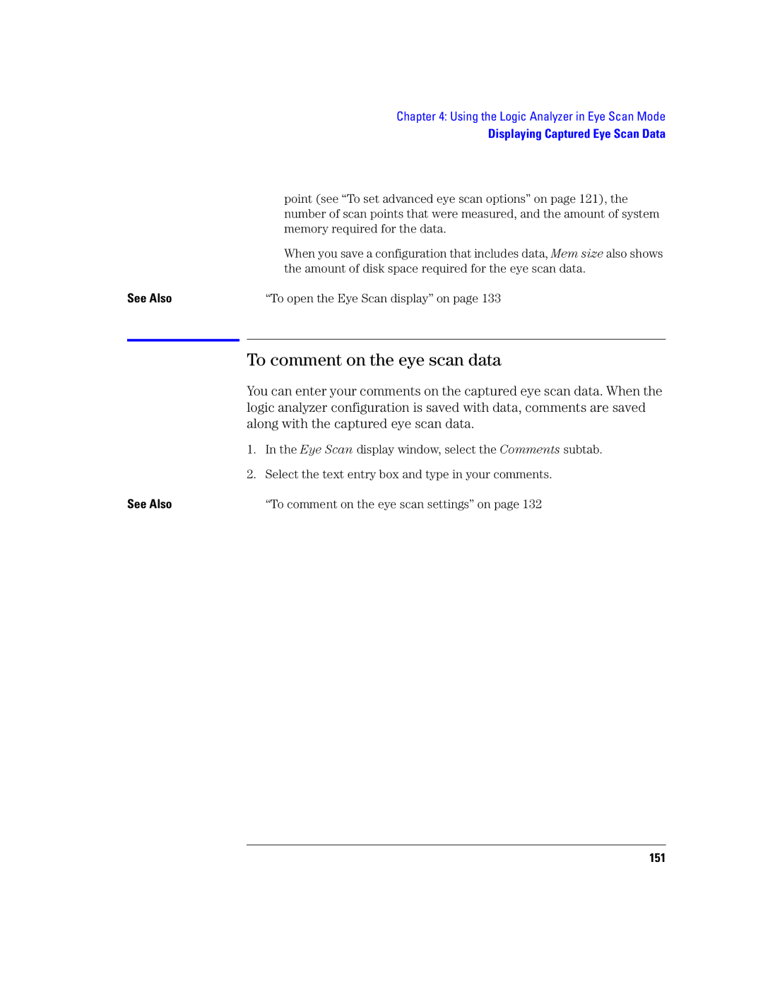 Agilent Technologies 16760A manual To comment on the eye scan data, 151 