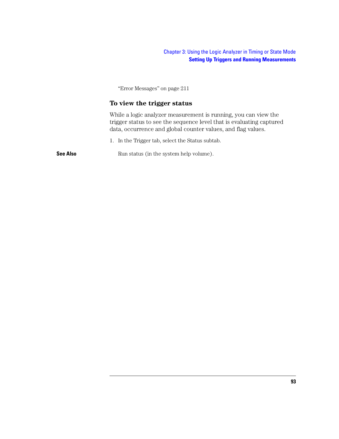 Agilent Technologies 16760A manual To view the trigger status, Error Messages on 