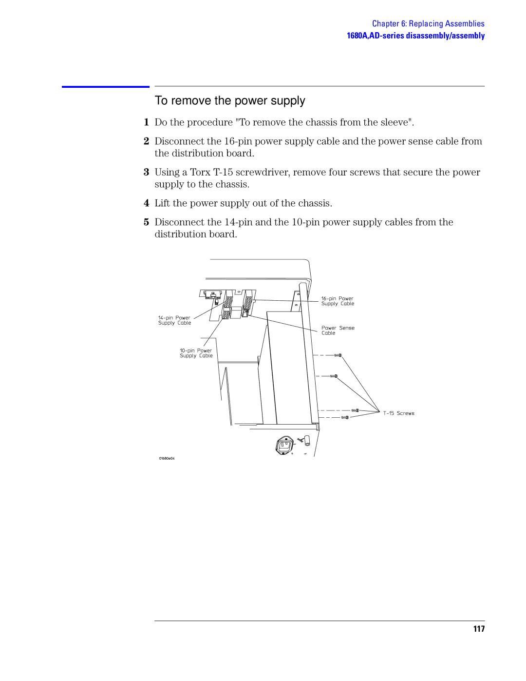 Agilent Technologies 1690, 1680 manual To remove the power supply, 117 