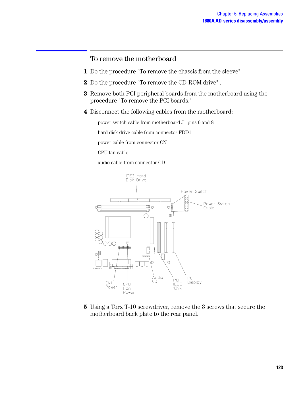 Agilent Technologies 1690, 1680 manual To remove the motherboard, 123 