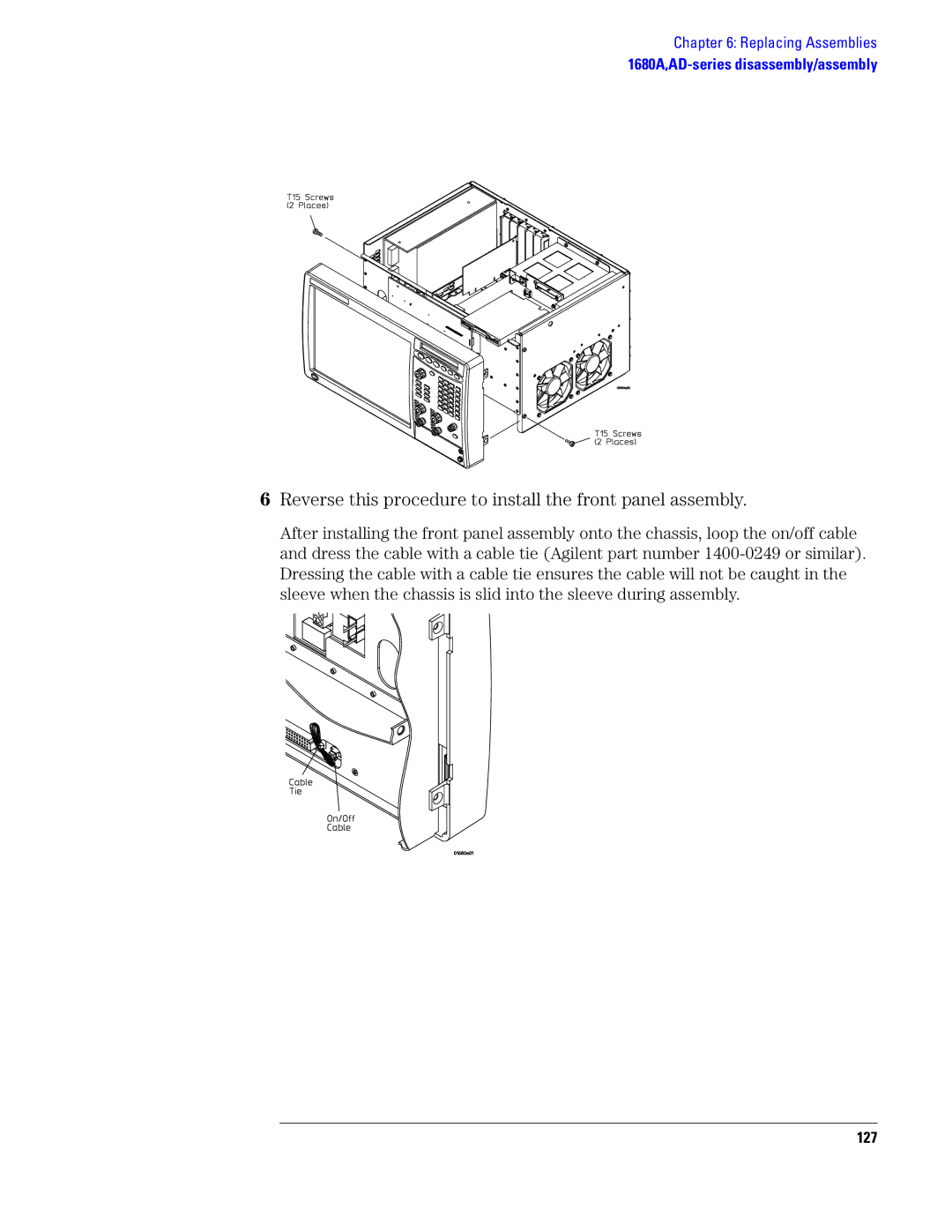 Agilent Technologies 1690, 1680 manual Reverse this procedure to install the front panel assembly, 127 