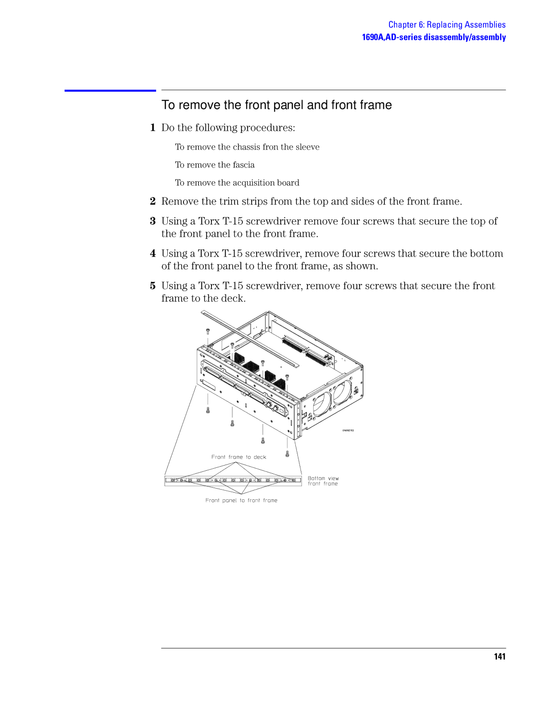 Agilent Technologies 1690, 1680 manual To remove the front panel and front frame, 141 