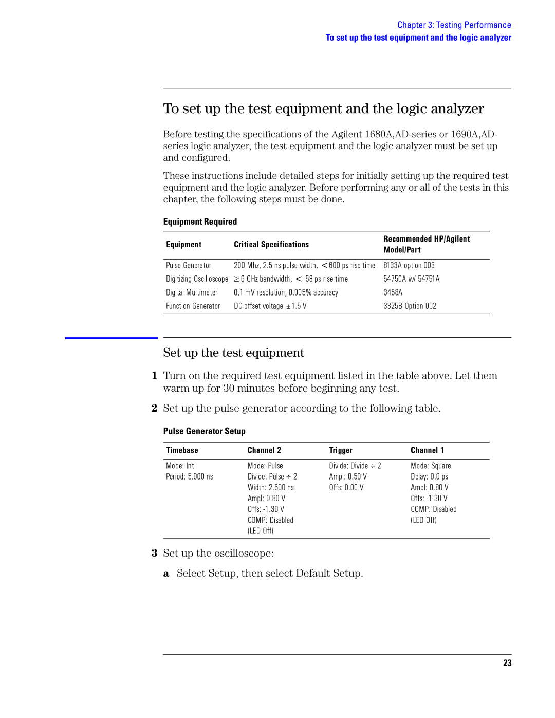 Agilent Technologies 1690, 1680 To set up the test equipment and the logic analyzer, Set up the test equipment, Model/Part 