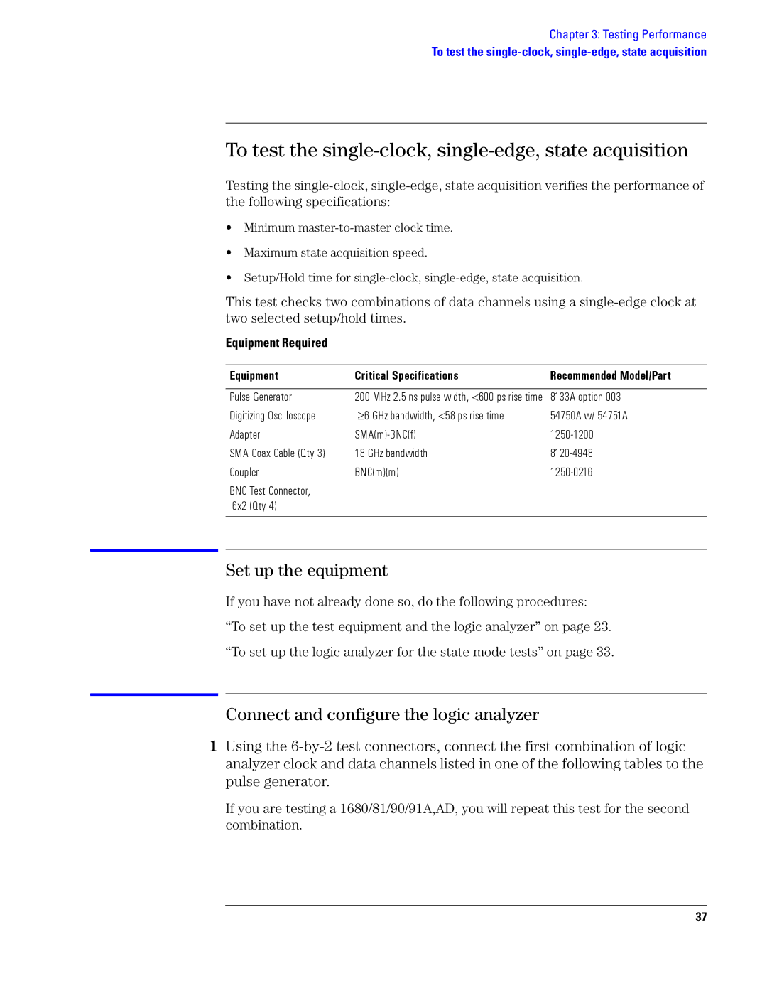 Agilent Technologies 1690, 1680 manual To test the single-clock, single-edge, state acquisition 