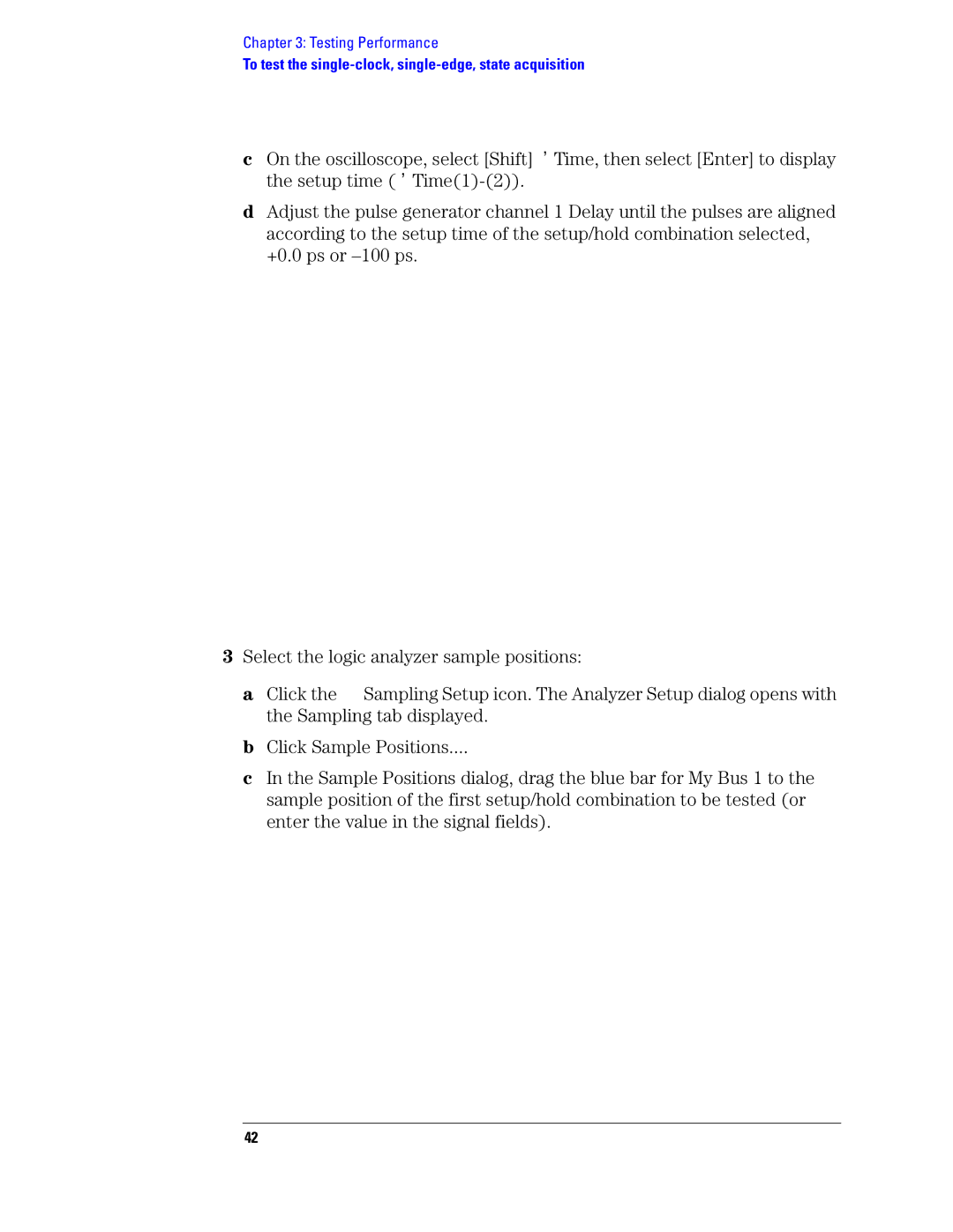 Agilent Technologies 1680, 1690 manual To test the single-clock, single-edge, state acquisition 