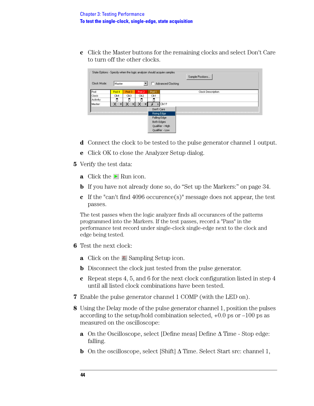 Agilent Technologies 1680, 1690 manual To test the single-clock, single-edge, state acquisition 