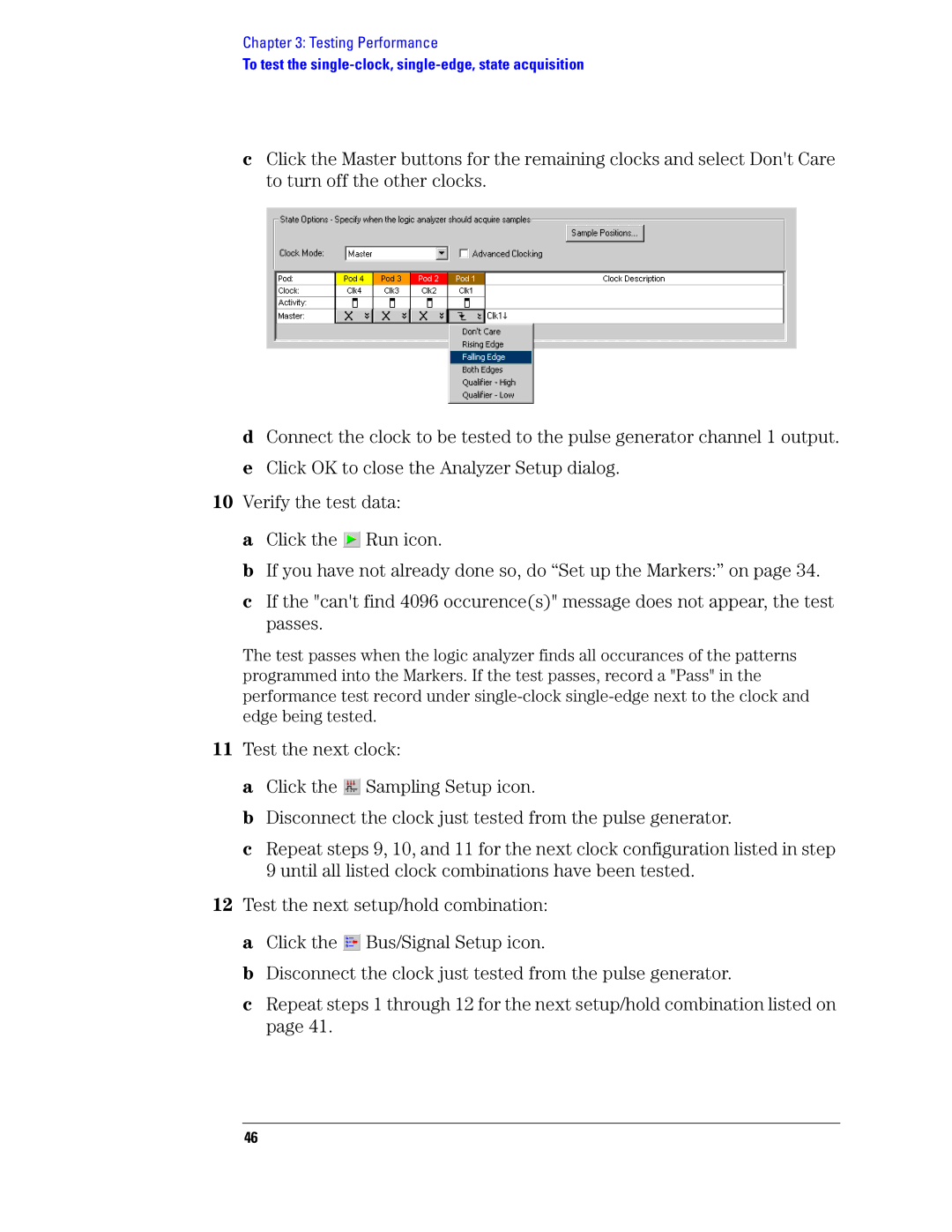 Agilent Technologies 1680, 1690 manual To test the single-clock, single-edge, state acquisition 