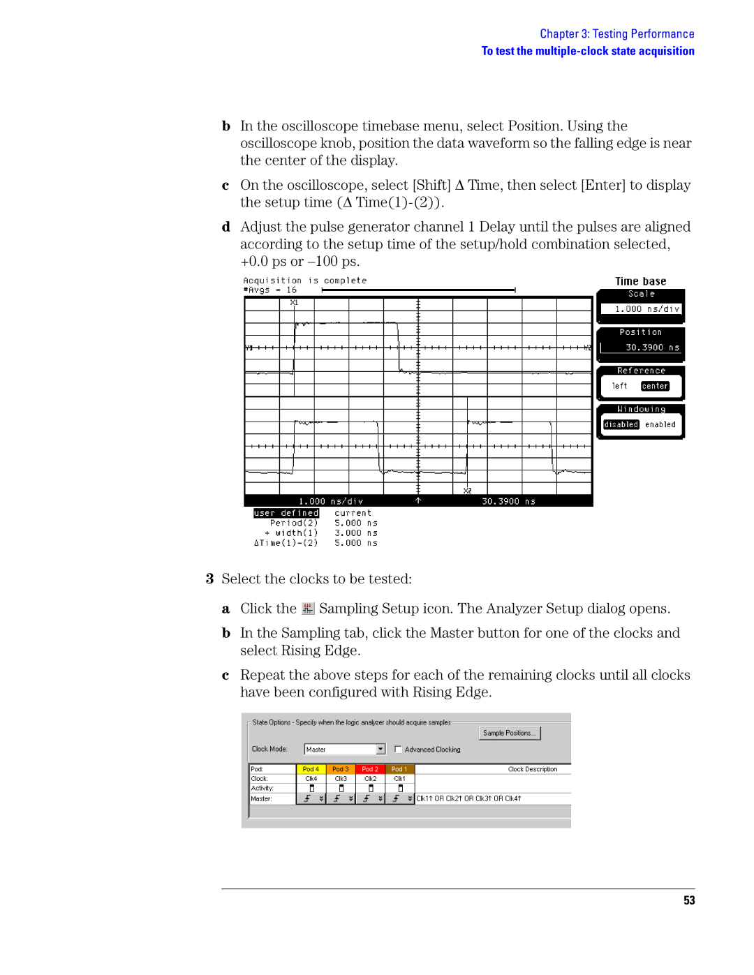 Agilent Technologies 1690, 1680 manual To test the multiple-clock state acquisition 