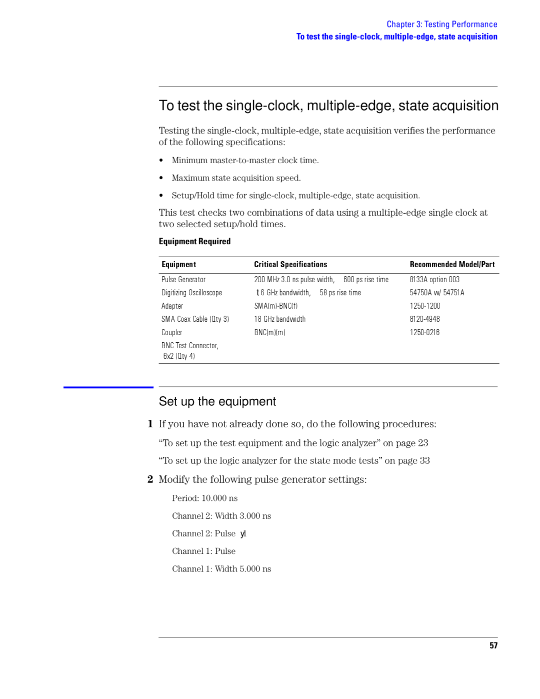 Agilent Technologies 1690, 1680 manual To test the single-clock, multiple-edge, state acquisition 