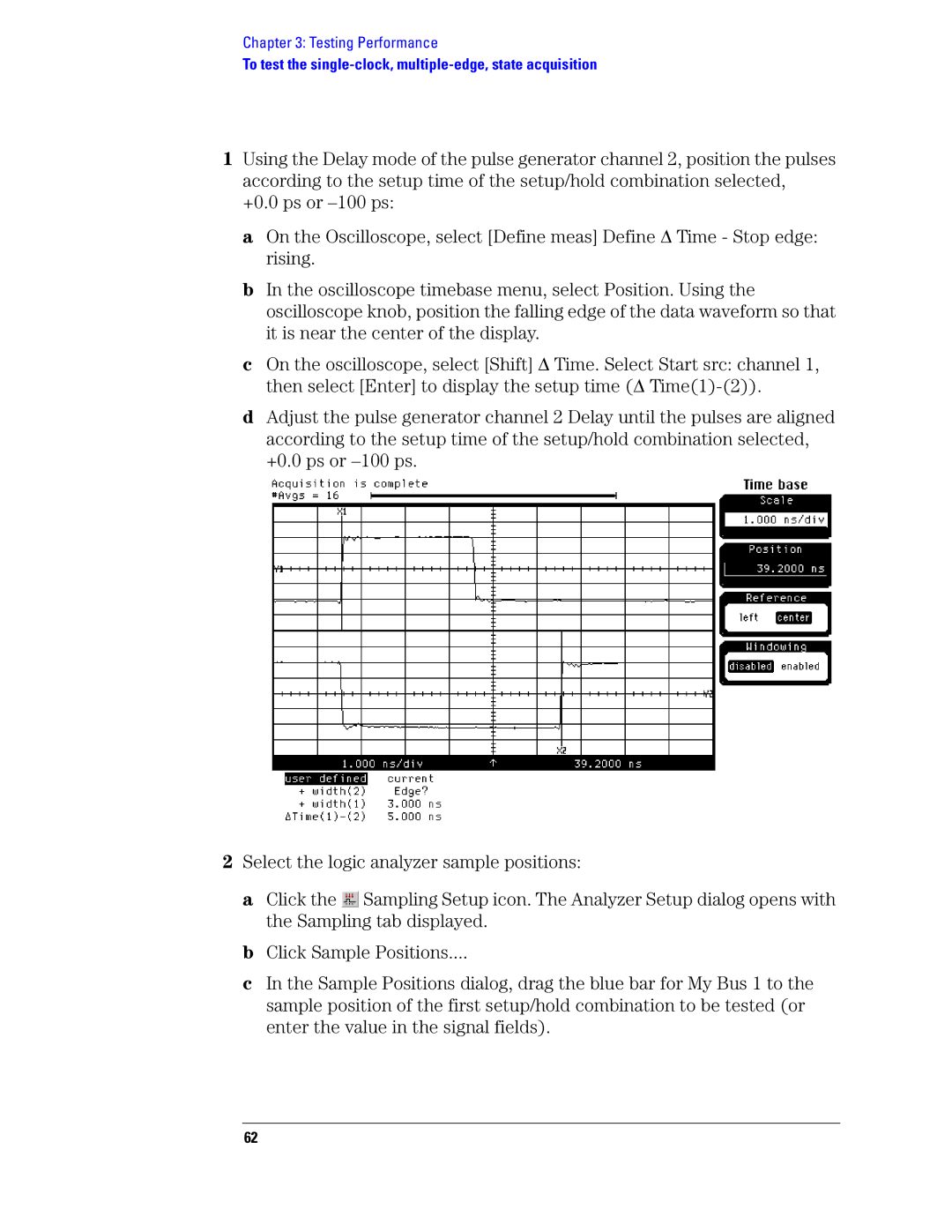 Agilent Technologies 1680, 1690 manual To test the single-clock, multiple-edge, state acquisition 