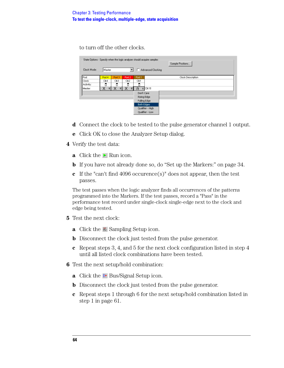 Agilent Technologies 1680, 1690 manual To test the single-clock, multiple-edge, state acquisition 