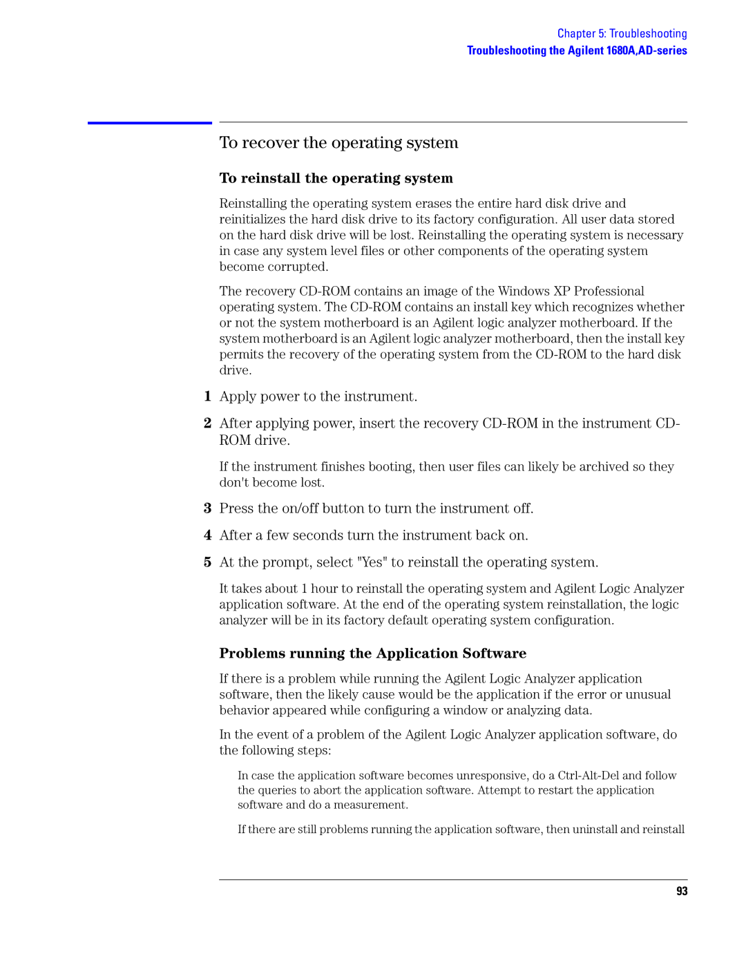 Agilent Technologies 1690, 1680 manual To recover the operating system, To reinstall the operating system 