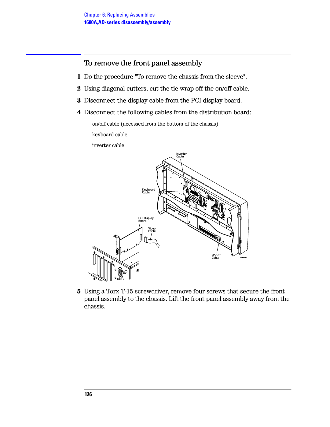 Agilent Technologies 1680, 1690 manual To remove the front panel assembly, inverter cable 