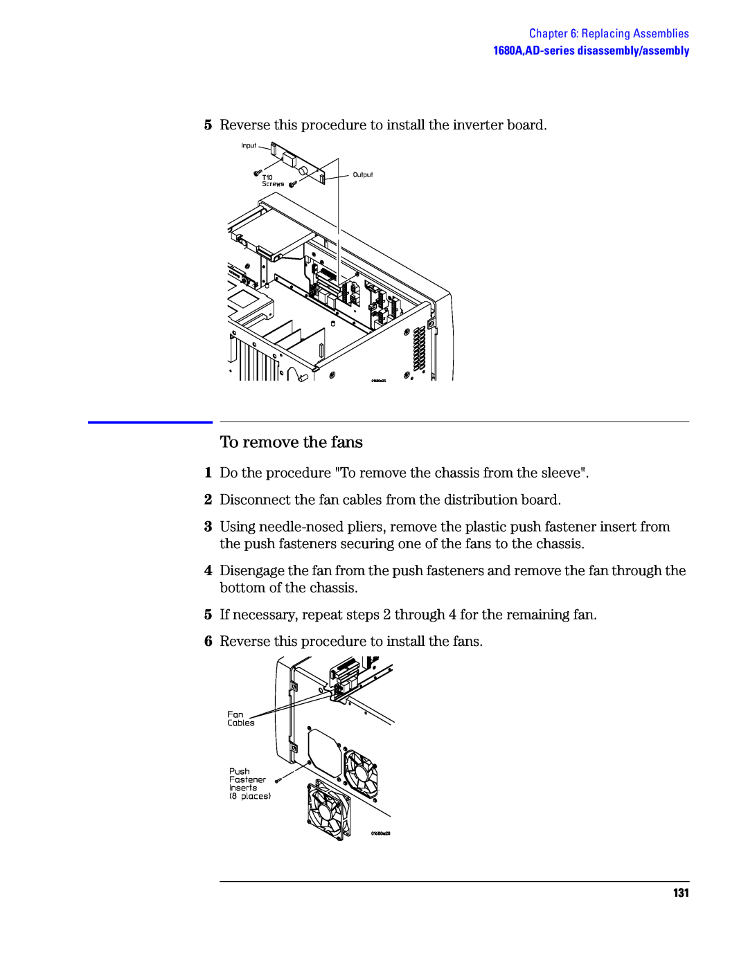 Agilent Technologies 1690, 1680 manual To remove the fans 