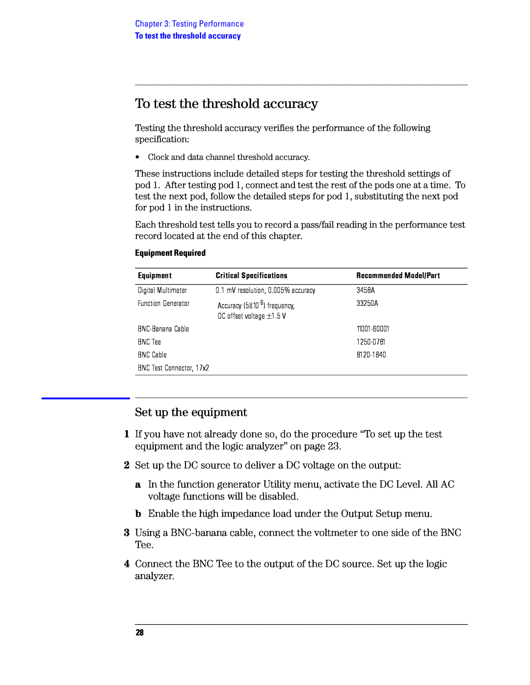 Agilent Technologies 1680, 1690 manual To test the threshold accuracy, Set up the equipment 