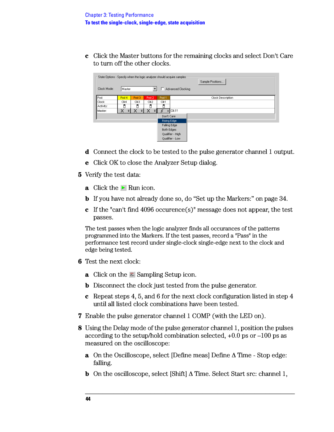 Agilent Technologies 1680, 1690 manual e Click OK to close the Analyzer Setup dialog 5 Verify the test data 
