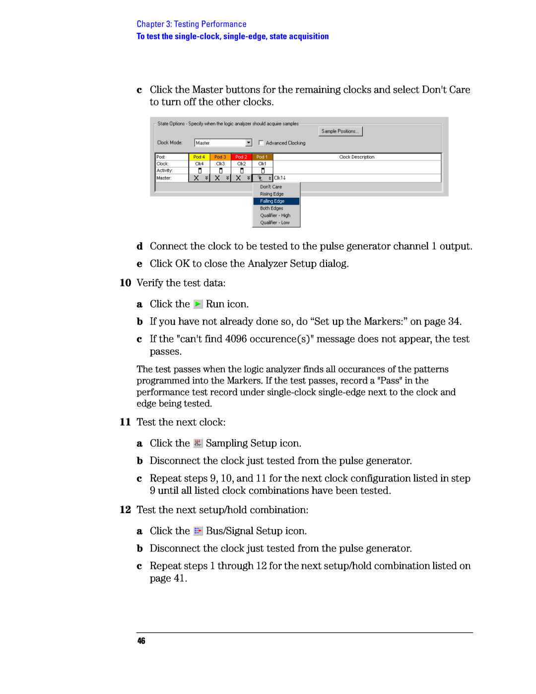 Agilent Technologies 1680, 1690 manual e Click OK to close the Analyzer Setup dialog 10 Verify the test data 