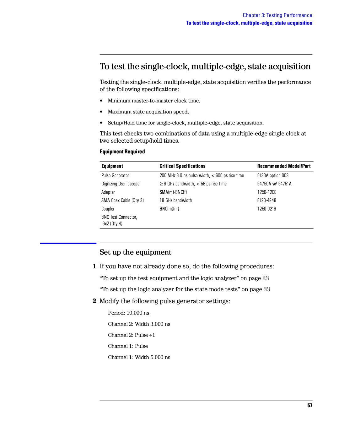 Agilent Technologies 1690, 1680 manual To test the single-clock, multiple-edge, state acquisition, Set up the equipment 