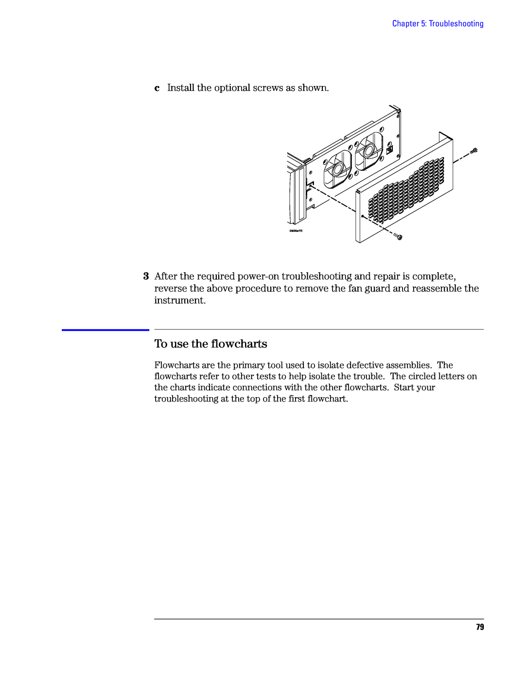 Agilent Technologies 1690, 1680 manual To use the flowcharts, c Install the optional screws as shown 