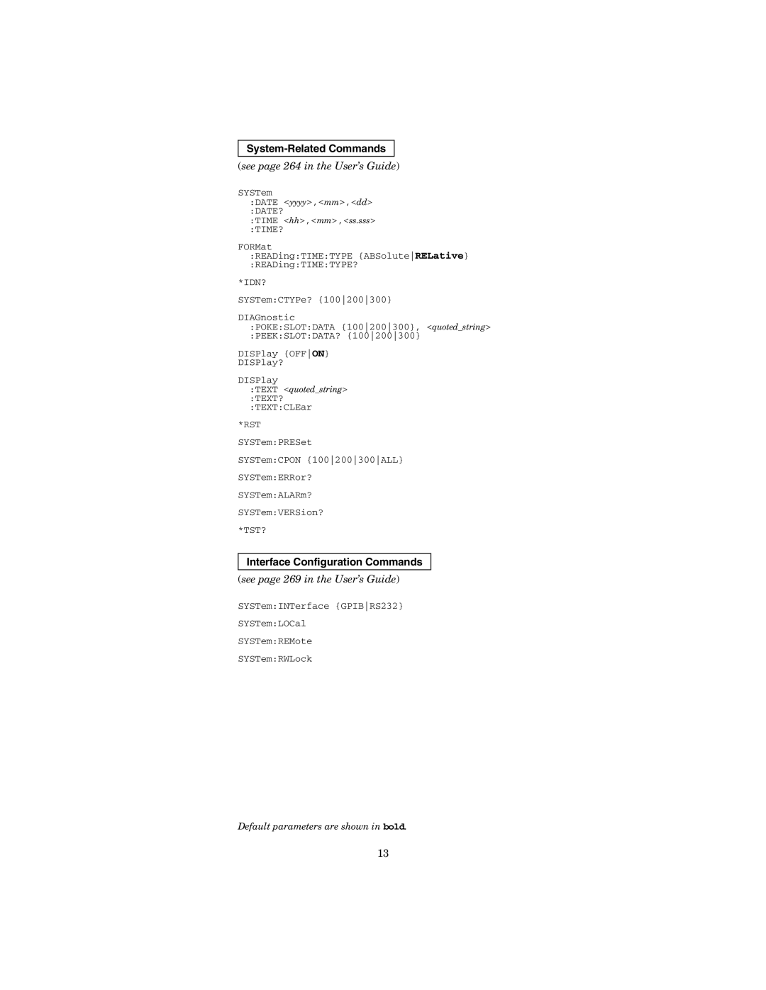 Agilent Technologies 34970A System-Related Commands, See page 264 in the User’s Guide, Interface Configuration Commands 