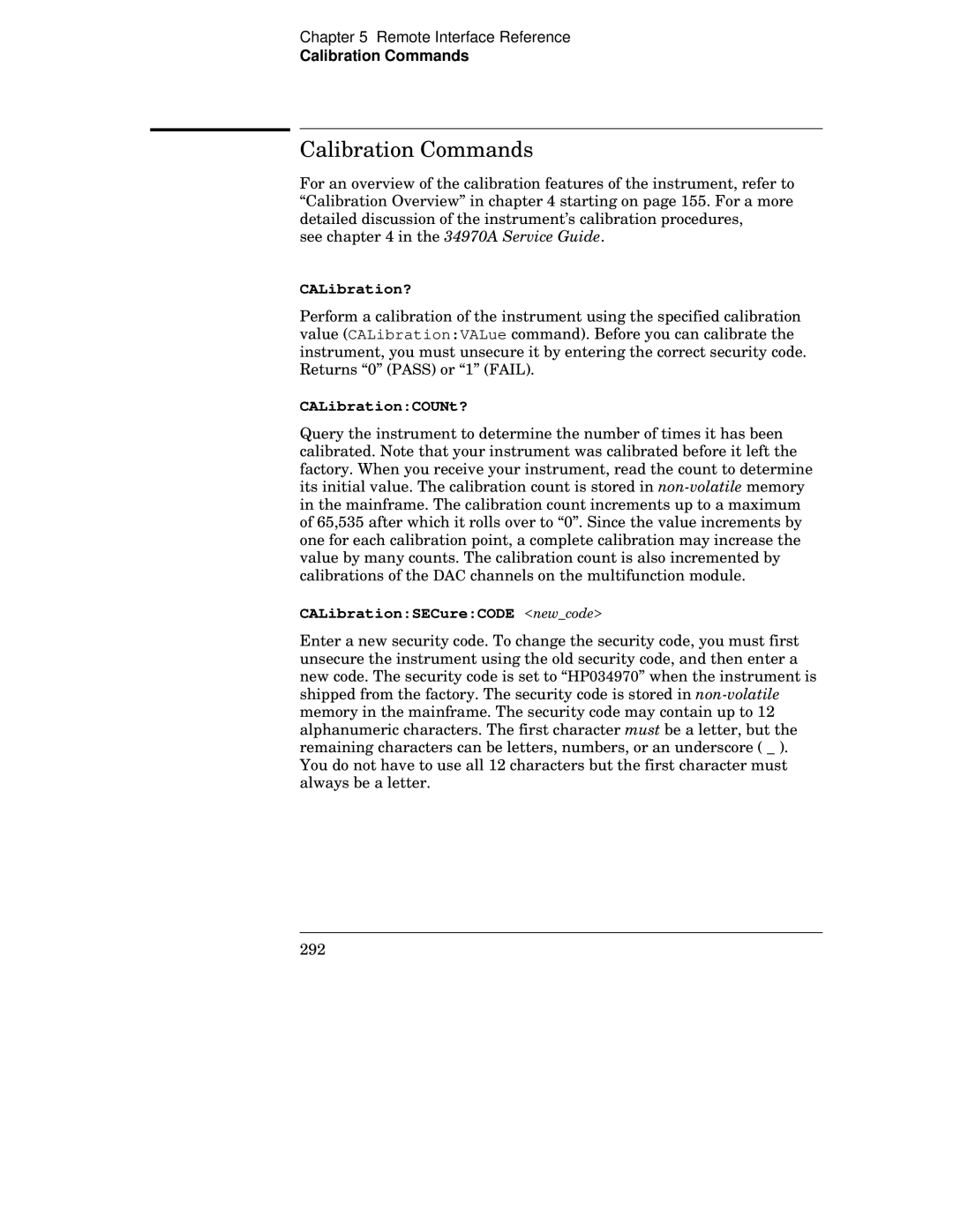 Agilent Technologies 34970A manual Calibration Commands, CALibration?, CALibrationCOUNt?, CALibrationSECureCODE newcode 