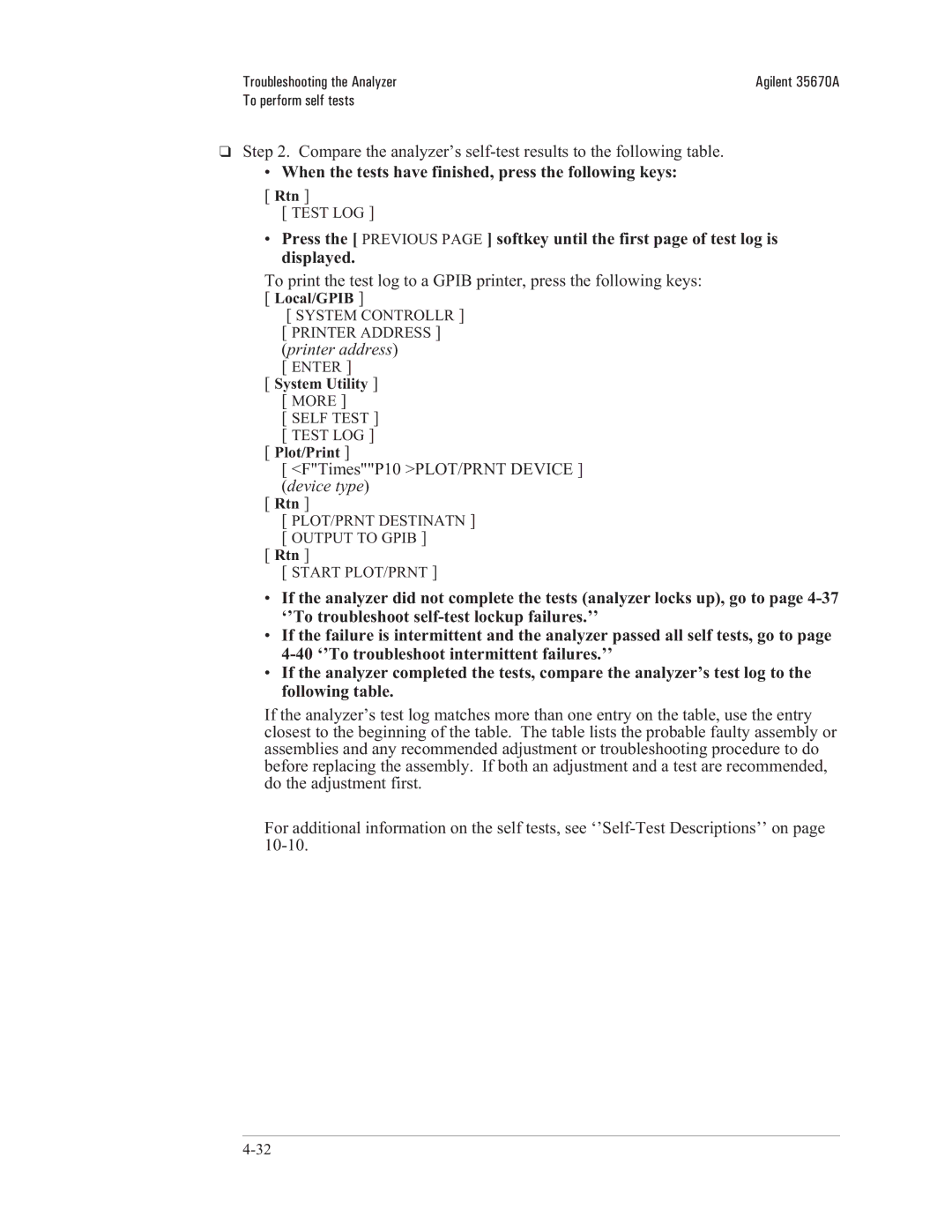 Agilent Technologies 35670-90066 manual When the tests have finished, press the following keys Rtn, Following table 