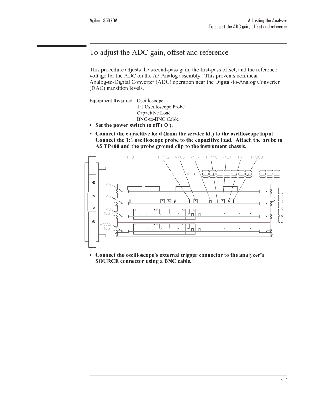 Agilent Technologies 35670-90066 manual To adjust the ADC gain, offset and reference, Equipment Required Oscilloscope 