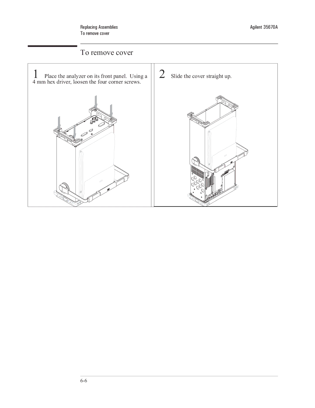 Agilent Technologies 35670-90066 manual To remove cover 