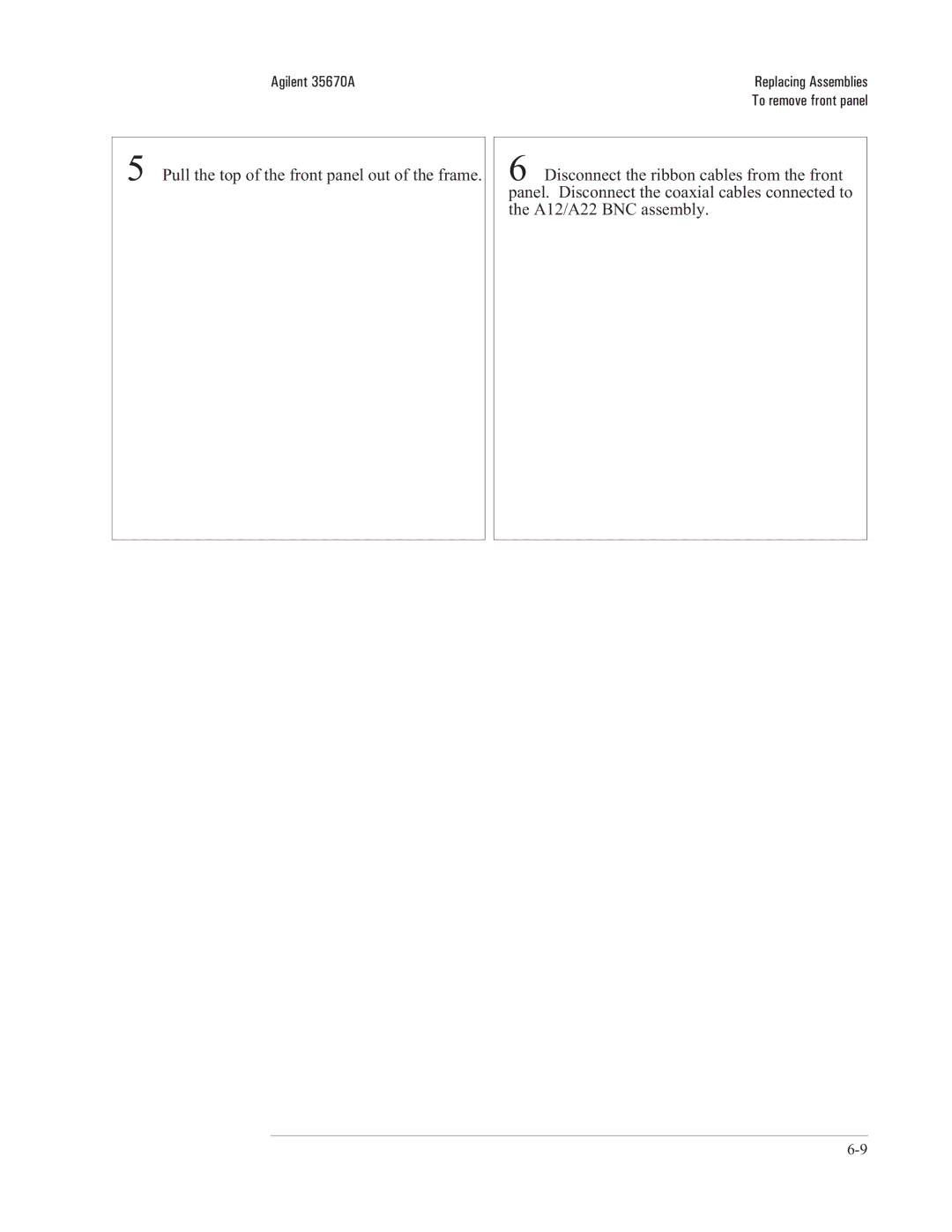 Agilent Technologies 35670-90066 manual To remove front panel 