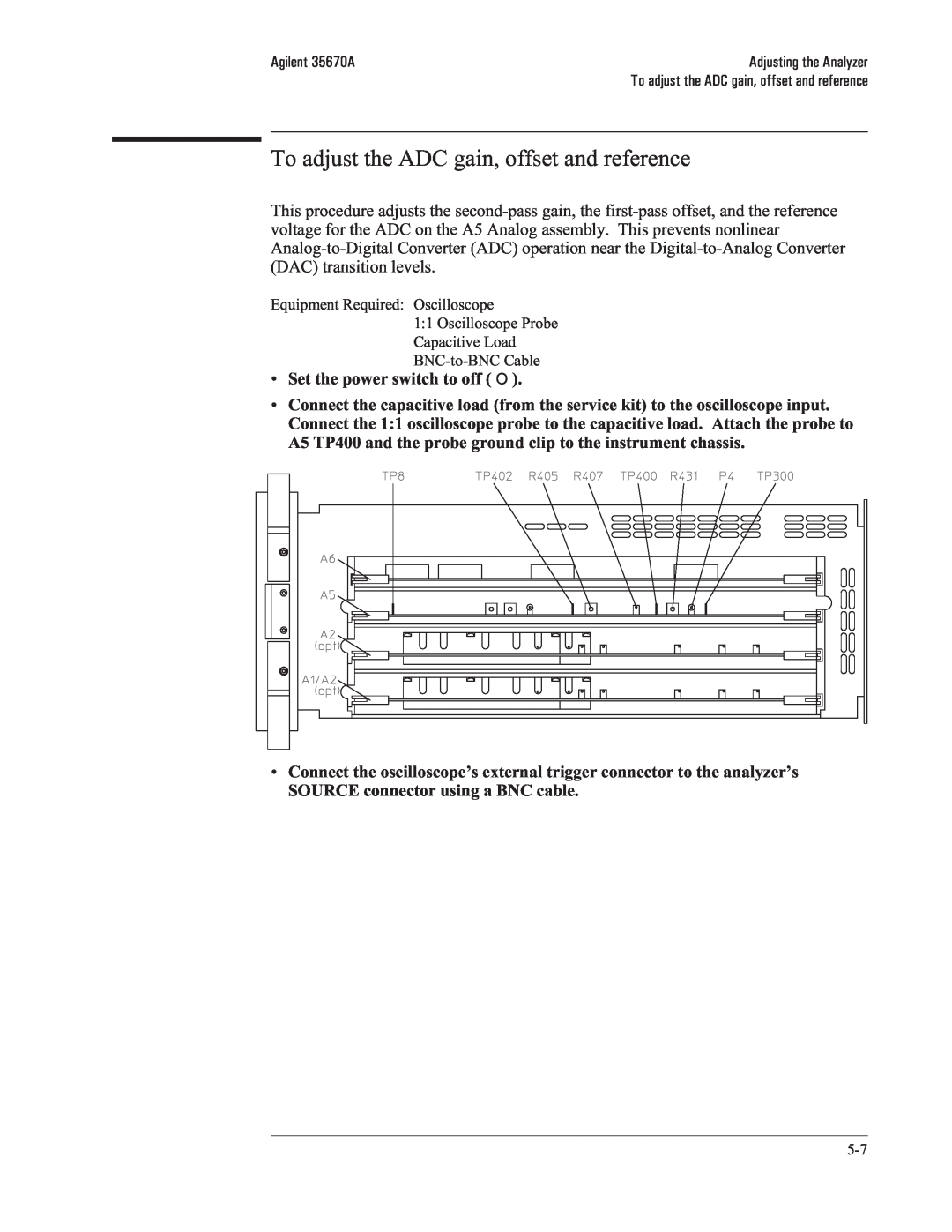 Agilent Technologies 35670-90066 manual To adjust the ADC gain, offset and reference 
