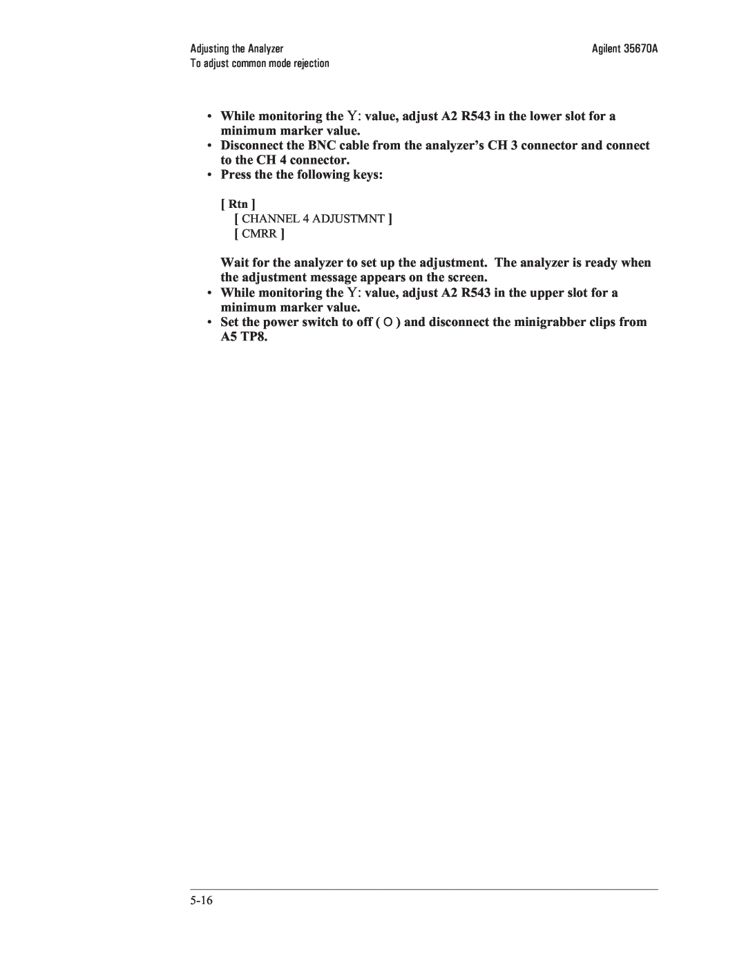 Agilent Technologies 35670-90066 manual •Press the the following keys 