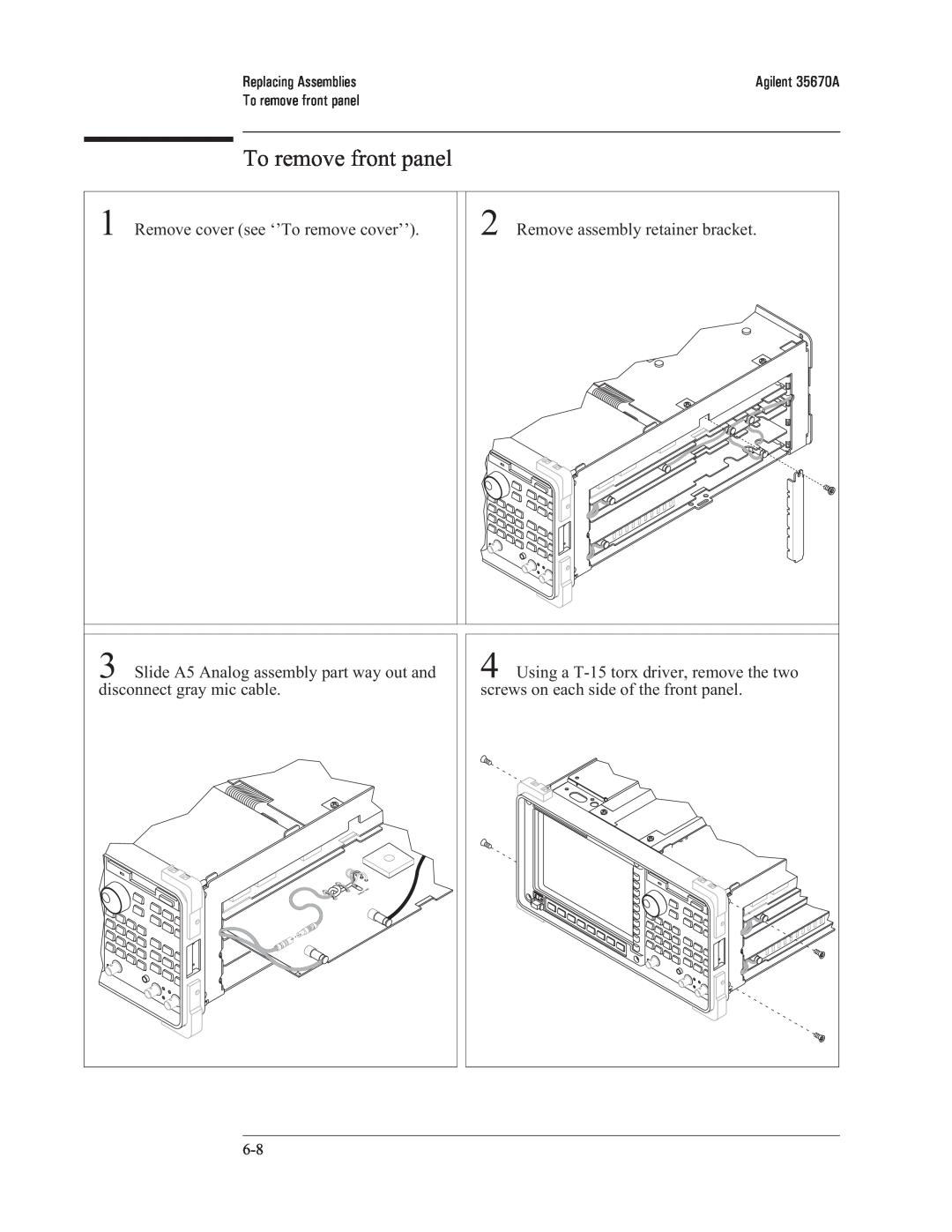 Agilent Technologies 35670-90066 manual To remove front panel, Remove cover see ‘’To remove cover’’, Replacing Assemblies 