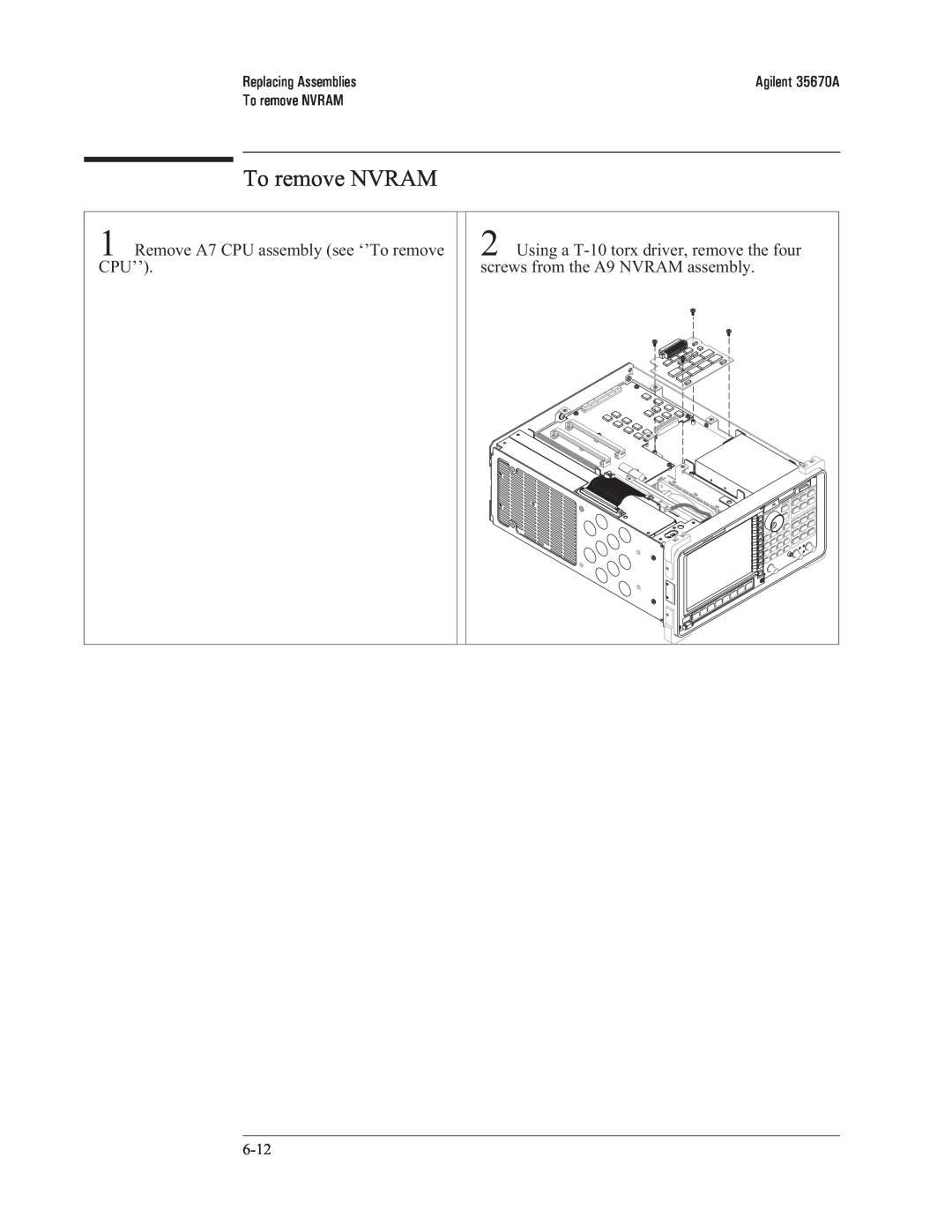 Agilent Technologies 35670-90066 manual To remove NVRAM, Remove A7 CPU assembly see ‘’To remove CPU’’, Replacing Assemblies 