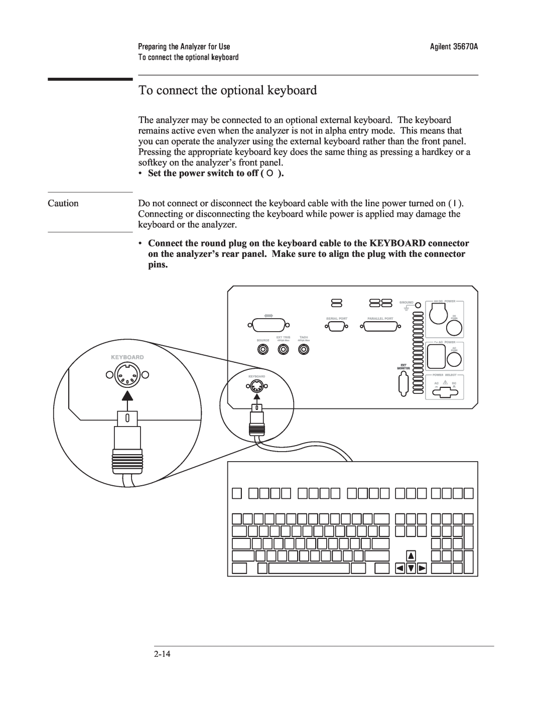 Agilent Technologies 35670-90066 manual To connect the optional keyboard, •Set the power switch to off O 