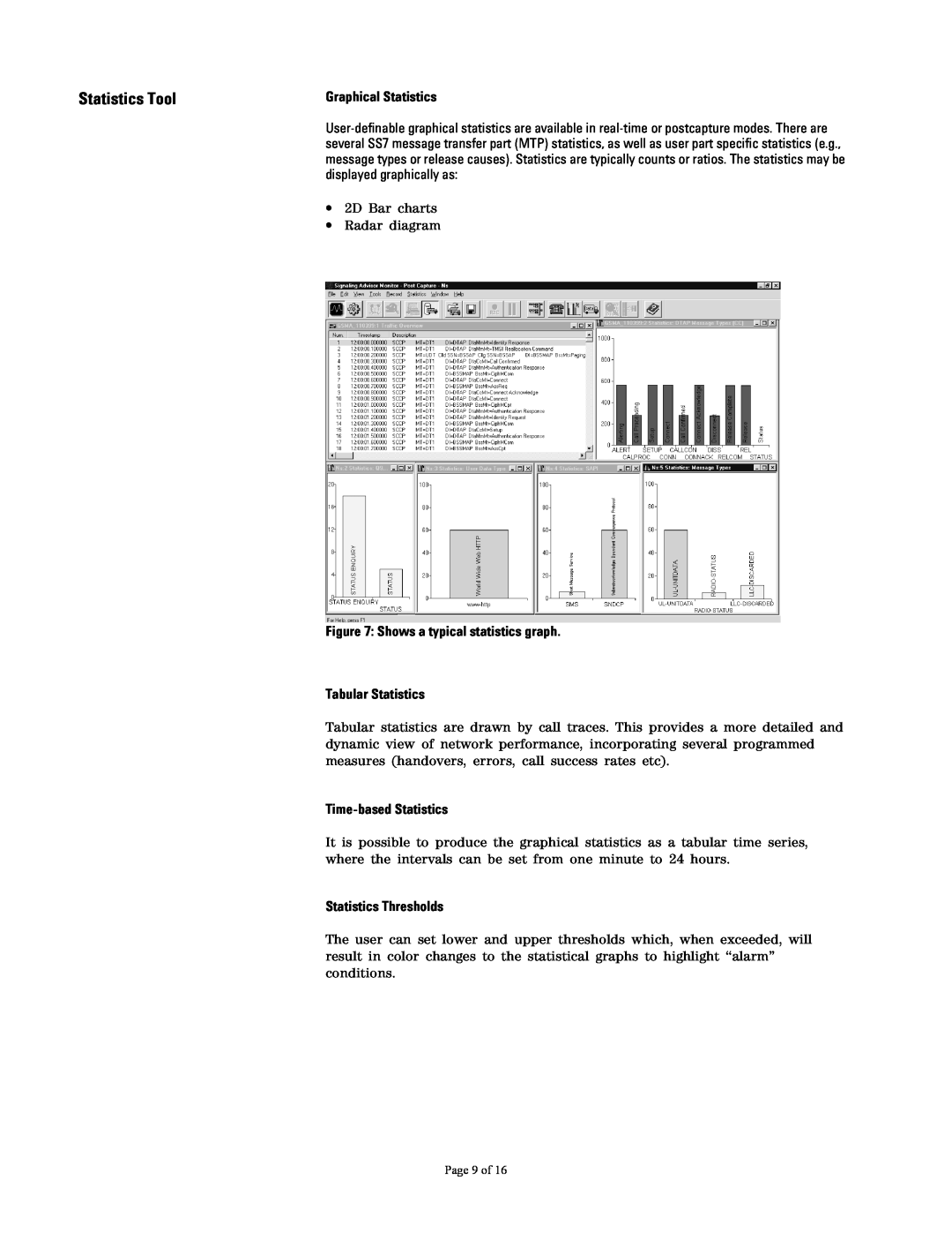 Agilent Technologies 37907A Statistics Tool, Graphical Statistics, Shows a typical statistics graph Tabular Statistics 
