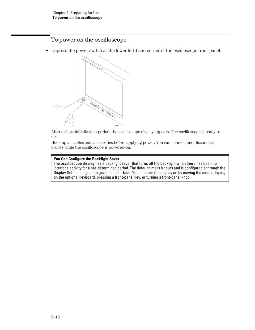 Agilent Technologies 54835A, 45A, 46A manual To power on the oscilloscope, You Can Configure the Backlight Saver 