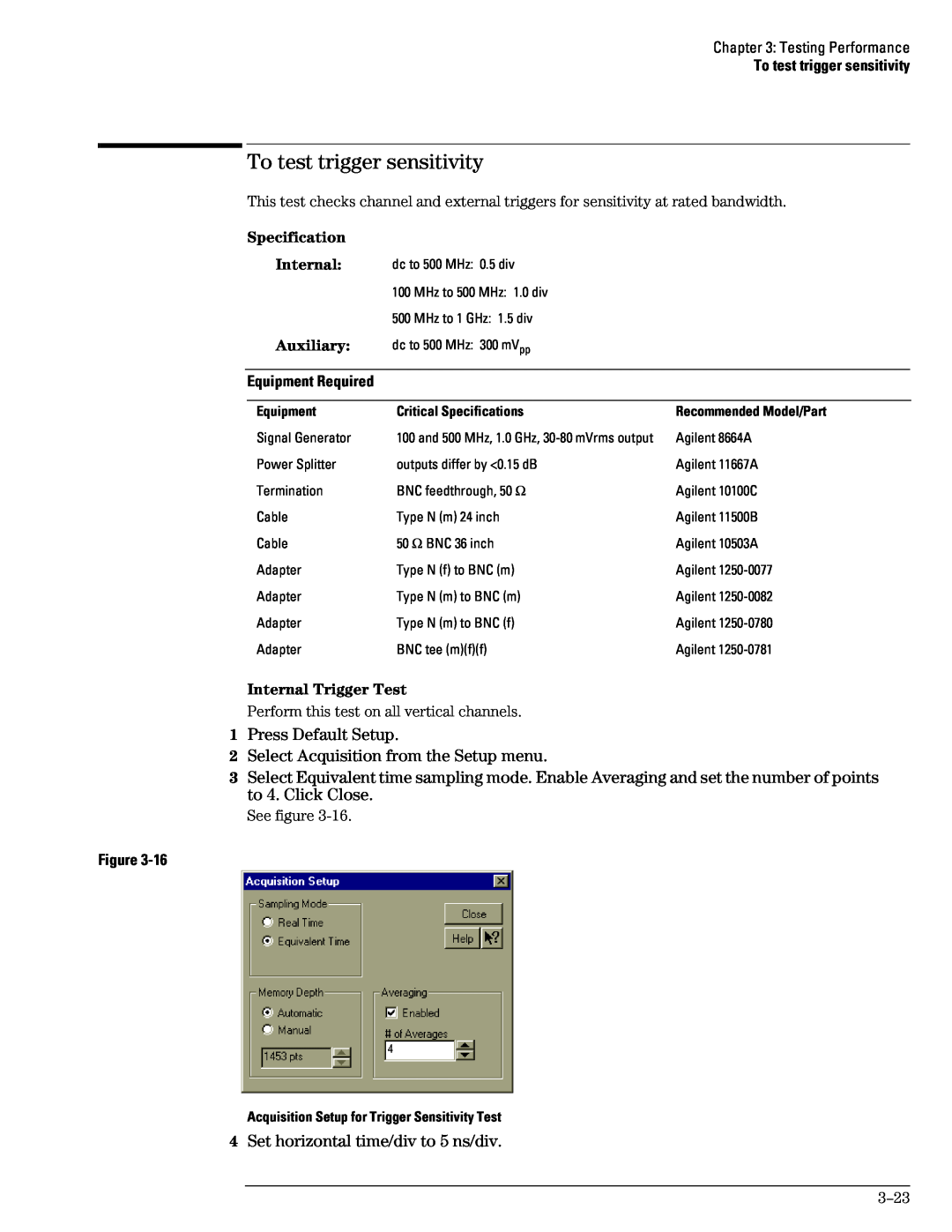 Agilent Technologies 45A, 46A To test trigger sensitivity, Press Default Setup 2 Select Acquisition from the Setup menu 