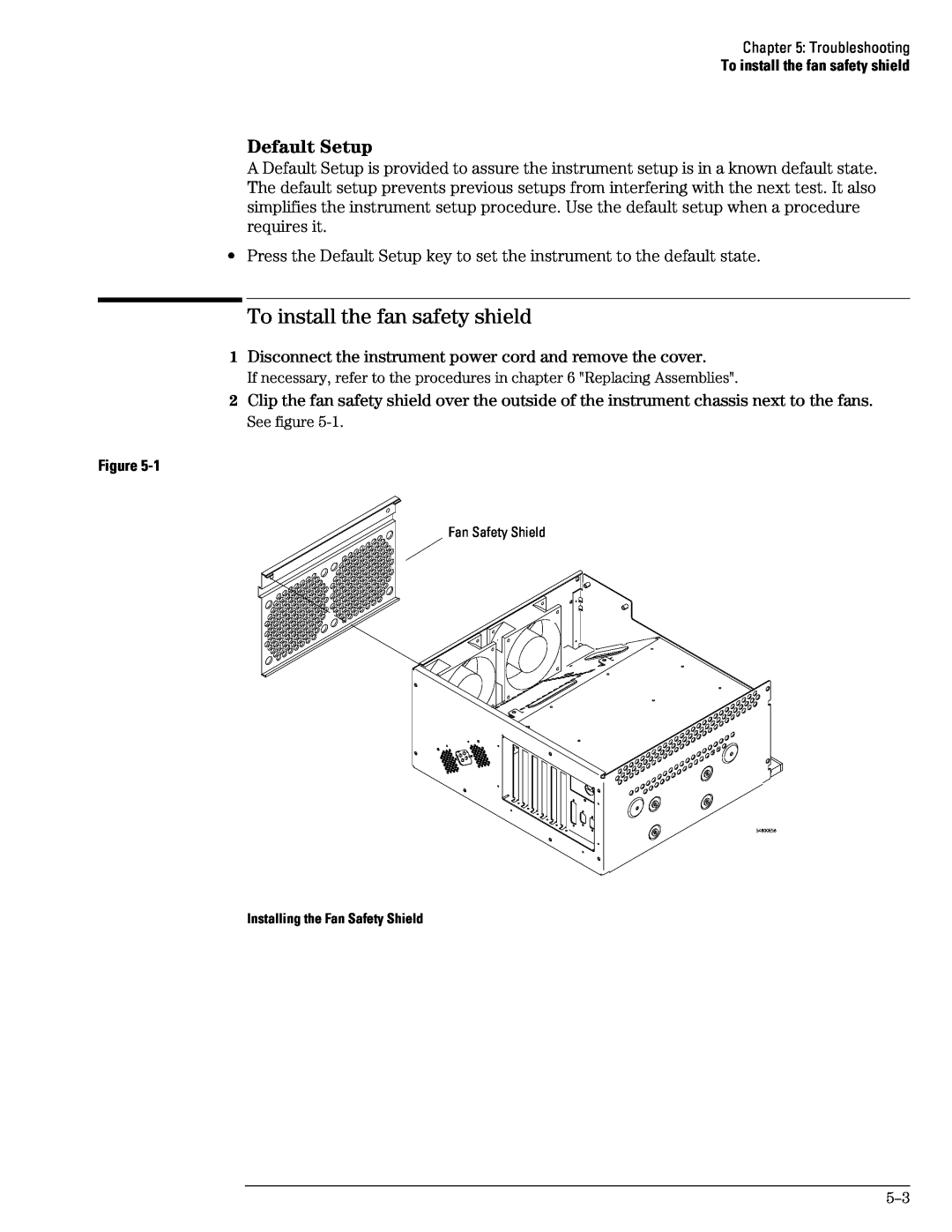Agilent Technologies 54835A, 45A, 46A manual To install the fan safety shield, Default Setup 