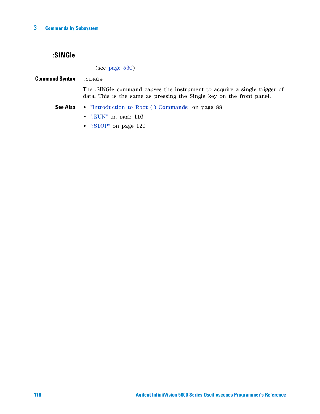 Agilent Technologies 5000 Series manual Command Syntax SINGle 